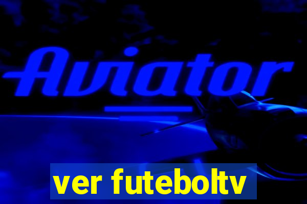 ver futeboltv